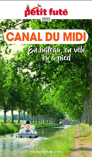 CANAL DU MIDI 2022/2023 Petit Futé - DOMINIQUE AUZIAS - JEAN-PAUL LABOURDETTE