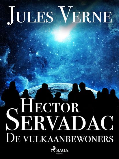 Hector Servadac - De vulkaanbewoners - JULES VERNE