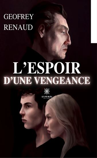 L’espoir d’une vengeance - GEOFREY RENAUD
