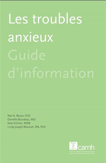 Les troubles anxieux - DANIELLE BOURDEAU - NEIL A. RECTOR