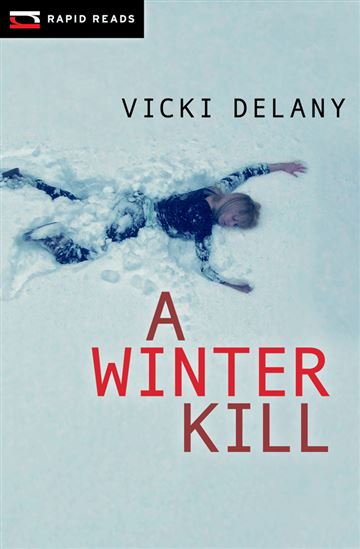 Winter Kill(A) - VICKI DELANY