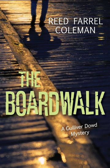 The Boardwalk - REED FARREL COLEMAN