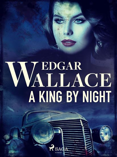 A King by Night - EDGAR WALLACE