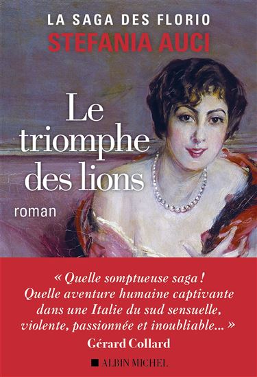 Les Florio - tome 2 - Le Triomphe des lions - STEFANIA AUCI
