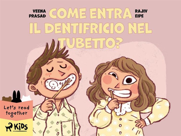 Come entra il dentifricio nel tubetto? - RAJIV EIPE - VEENA PRASAD