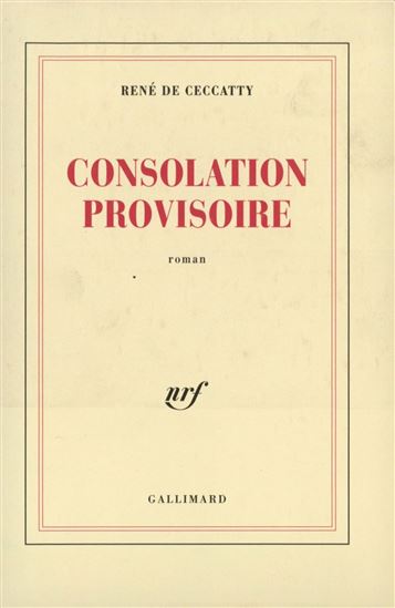 Consolation provisoire - RENE CECCATTY