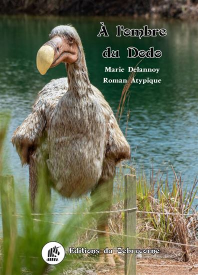 À l'ombre du Dodo - MARIE DELANNOY