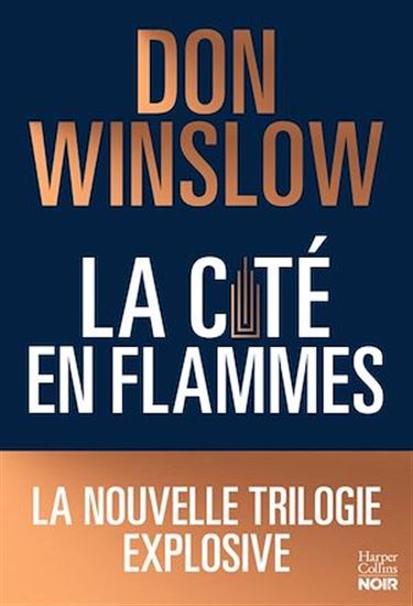 La cité en flammes - DON WINSLOW