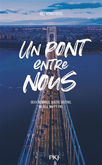 Un pont entre nous - BILL KONIGSBERG