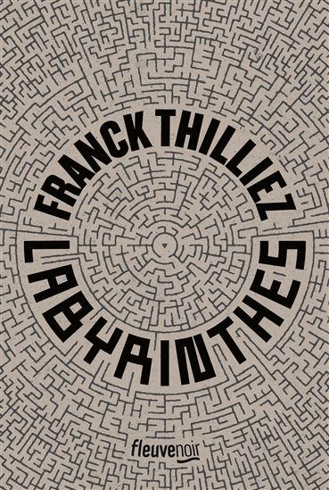 Labyrinthes - FRANCK THILLIEZ
