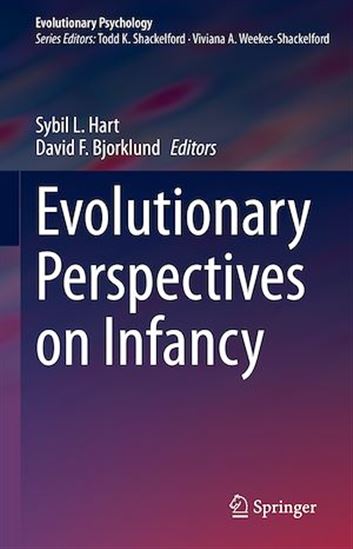 Evolutionary Perspectives on Infancy - DAVID F. BJORKLUND - SYBIL L. HART