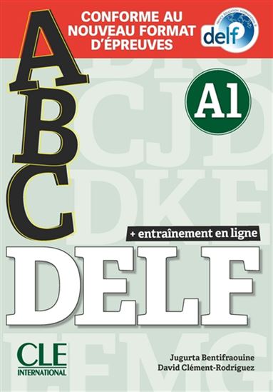 Abc DELF, A1 : conforme au nouveau format d&#39;épreuves N. éd. + CD MP3 - JUGURTA BENTIFRAOUINE - CLÉMENT-RODRIGUEZ