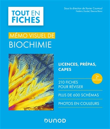 Mémo visuel de biochimie : tout en fiches : licences, prépas, Capes 2e éd. - XAVIER COUMOUL & AL