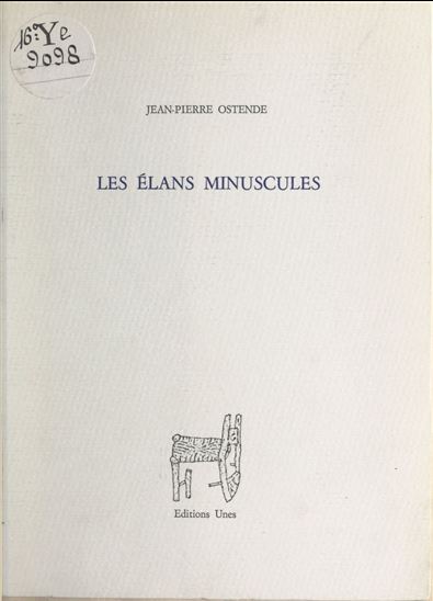Les élans minuscules - JEAN-PIERRE OSTENDE