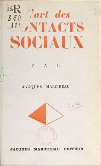 L'art des contacts sociaux - JACQUES MARCIREAU