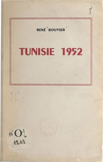 Tunisie 1952 - RENÉ BOUVIER