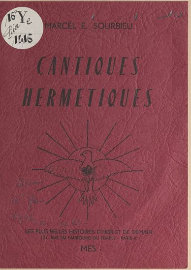 Cantiques hermétiques - MARCEL-ÉMILE SOURBIEU