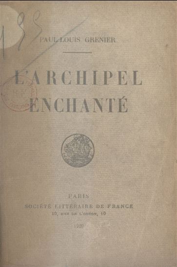 L'archipel enchanté - PAUL-LOUIS GRENIER