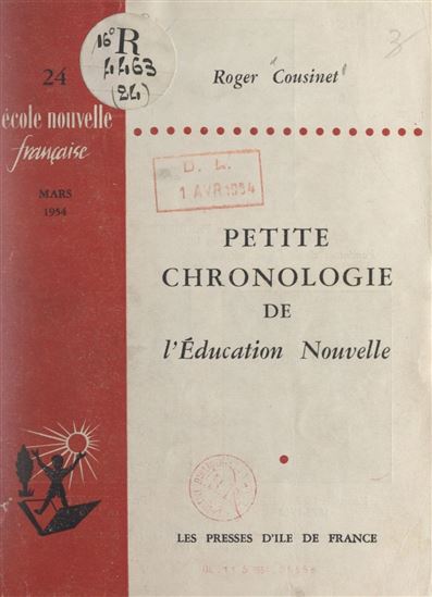 Petite chronologie de l'Éducation Nouvelle - ROGER COUSINET