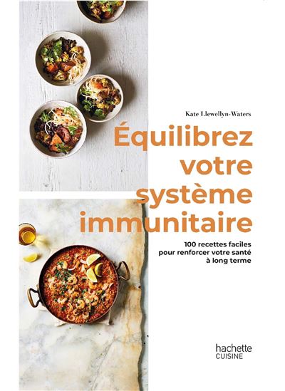Équilibrez votre système immunitaire - KATE LLEWELLYN-WATERS