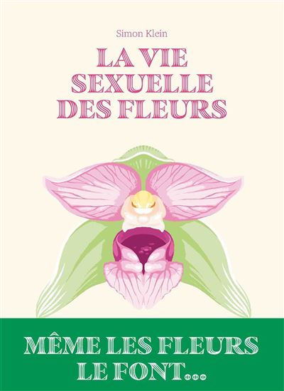 La Vie sexuelle des fleurs - SIMON KLEIN
