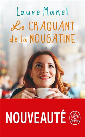Le Craquant de la nougatine - LAURE MANEL