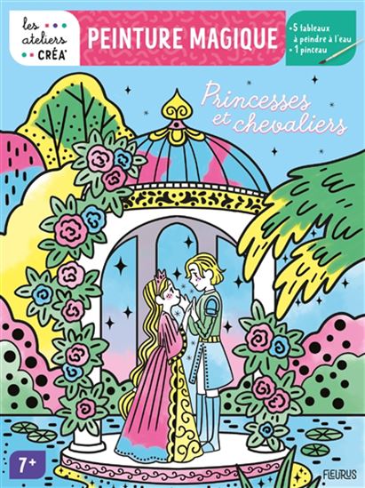 Peinture magique : princesses et chevaliers - OPHÉLIE ORTAL