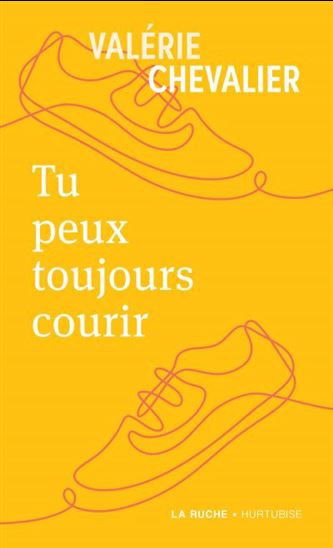 Tu peux toujours courir - VALÉRIE CHEVALIER