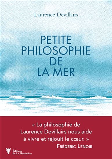Petite philosophie de la mer - LAURENCE DEVILLAIRS