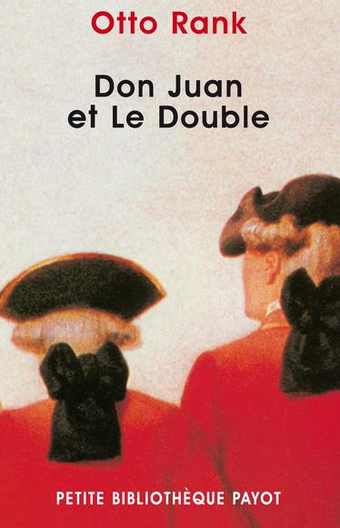 Don Juan et le double - OTTO RANK