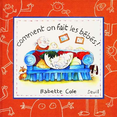 Comment on fait les bébés! - BABETTE COLE