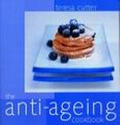 120 recettes anti-âge - TERESA CUTTER