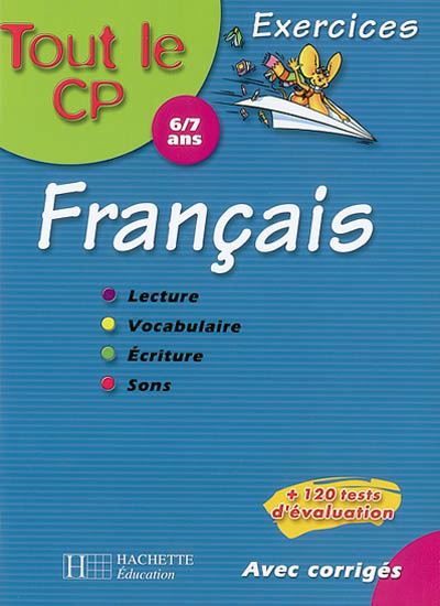 Tout le CP, 6-7 ans, français - DANIEL BERLION