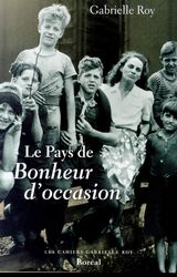 Le Pays de Bonheur d&#39;occasion - GABRIELLE ROY