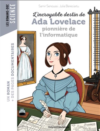 L'Incroyable destin d'Ada Lovelace : pionnière de l'informatique - SAMIR SENOUSSI - JULIA BERECIARTU