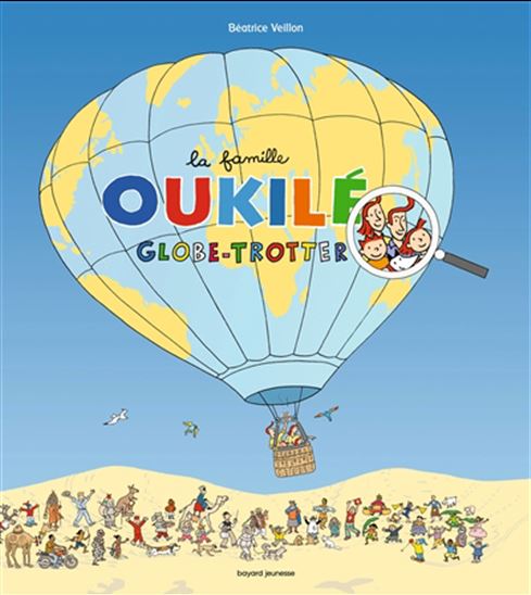 La Famille Oukilé globe-trotter N. éd. - BÉATRICE VEILLON
