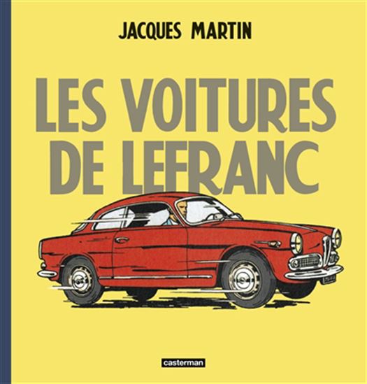 Les Voitures de Lefranc - JACQUES MARTIN