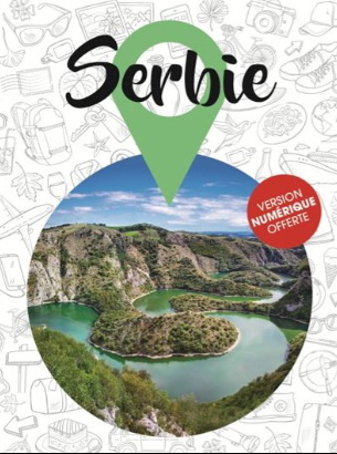 Serbie 2022 - DOMINIQUE AUZIAS - JEAN-PAUL LABOURDETTE
