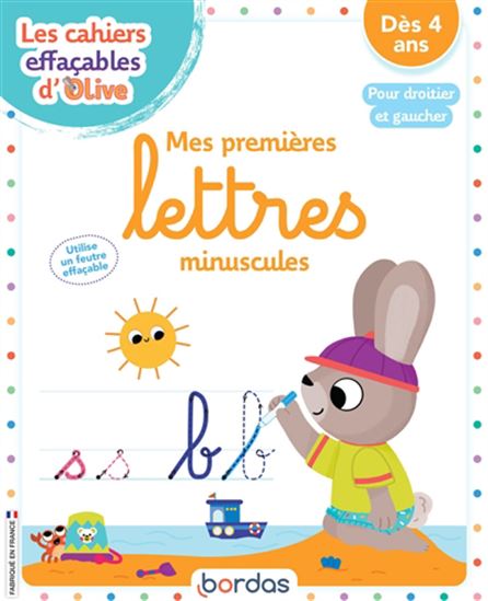 Mes premières lettres minuscules : pour droitier et gaucher : dès 4 ans - VANESSA VAUTIER
