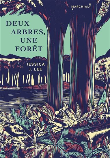 Deux arbres, une forêt : une histoire de migrations, de mémoire et de Taïwan - JESSICA J LEE