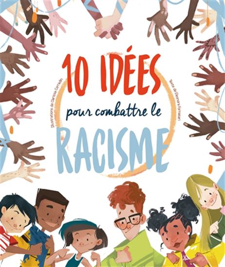 10 idées pour combattre le racisme - ELEONORA FORNASARI