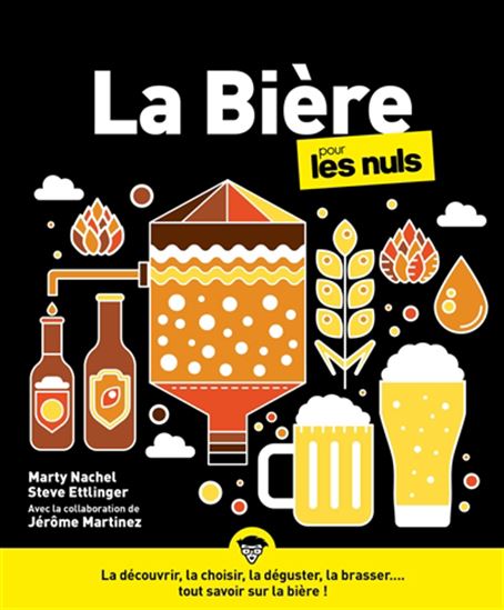 La Bière pour les nuls - MARTY NACHEL - STEVE ETTLINGER