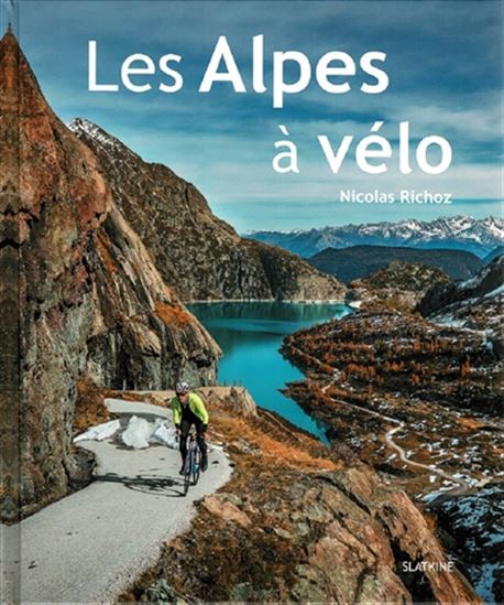 Les Alpes à vélo - NICOLAS RICHOZ