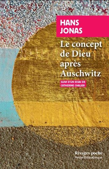 Le Concept de Dieu après Auschwitz N. éd. - HANS JONAS - CATHERINE CHALIER