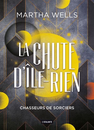 Chasseurs de sorciers #01 N. éd. - MARTHA WELLS
