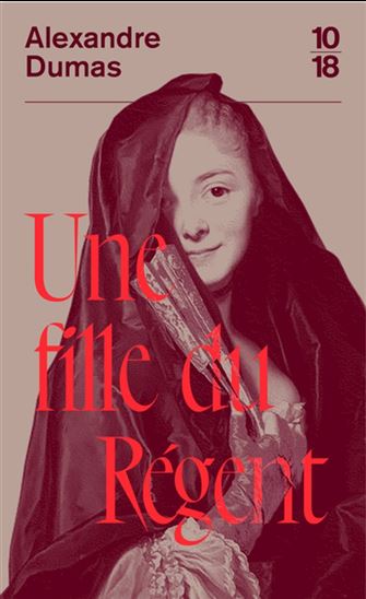 Une fille du régent - ALEXANDRE DUMAS