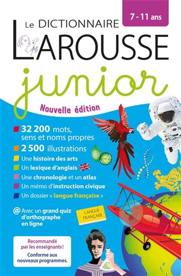 Le Dictionnaire Larousse junior, 7-11 ans N. éd. - COLLECTIF