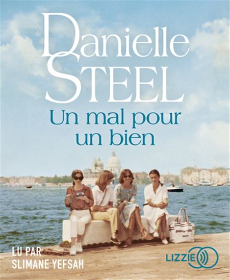Un mal pour un bien (CD MP3 : 7 h 33 min) - DANIELLE STEEL