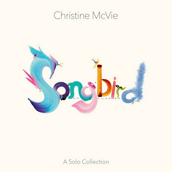 Songbird (A Solo Collection) (Compilation) - CHRISTINE MCVIE