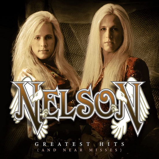 Greatest Hits(And Near Misses) - NELSON